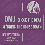 DMU 'Shock the Beat' & 'Bring the House Down' - Tunemasters