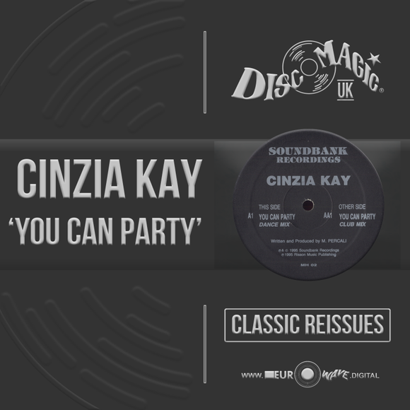 Cinzia Kay 'You Can Party' - Digital Masters