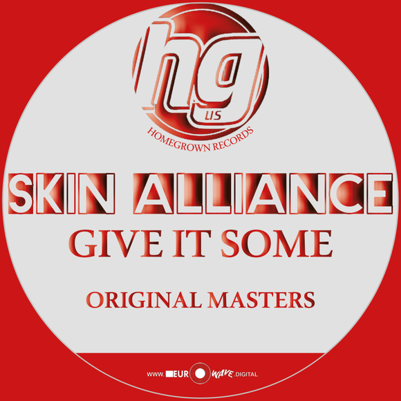 Skin Alliance 'Give It Some' - Homegrown Records