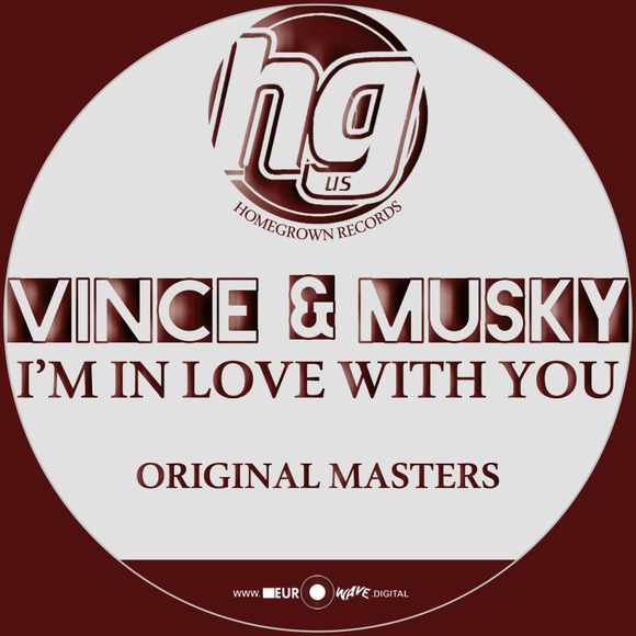 Vince & Musky 'I'm in Love with You' - Homegrown Records