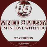 Vince & Musky 'I'm in Love with You' - Homegrown Records