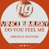 Vince & Musky 'Do You Feel Me' - Homegrown Records