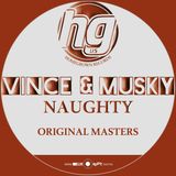 Vince & Musky 'Naughty' - Homegrown Records