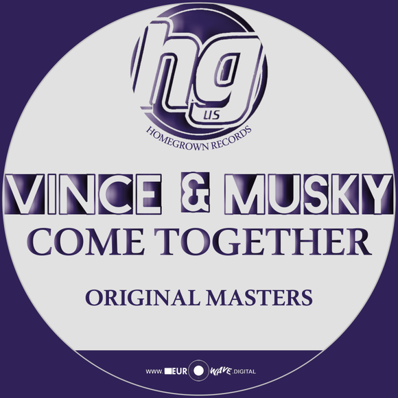 Vince & Musky 'Come Together' - Homegrown Records