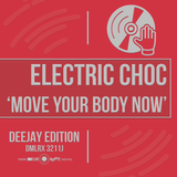 Electric Choc 'Move Your Body' - Tunemasters