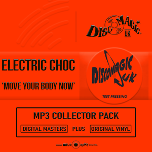 Electric Choc 'Move Your Body Now' - Digital Masters