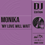 Monika 'My Love Will Wait' - Digital Masters