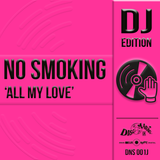 No Smoking 'All My Love' - Digital Masters