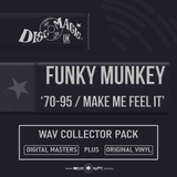 Funky Munkey '70-95 / Make Me Feel It' - Digital Masters