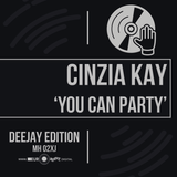 Cinzia Kay 'You Can Party' - Tunemasters
