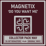 Magnetix 'Do You Want Me' 24-Bit Remasters - Renegade Records